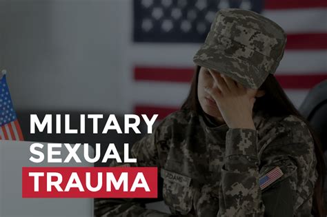 Military sexual trauma: How sexual assault in the。